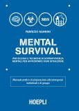 Mental Survival, psicologia e tecniche di sopravvivenza mentali per affrontare ogni situazione